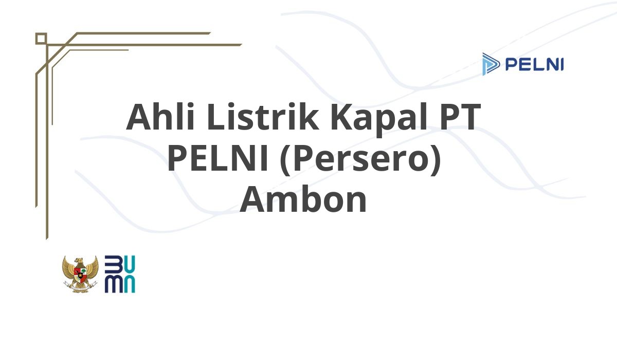 Ahli Listrik Kapal PT PELNI (Persero) Ambon
