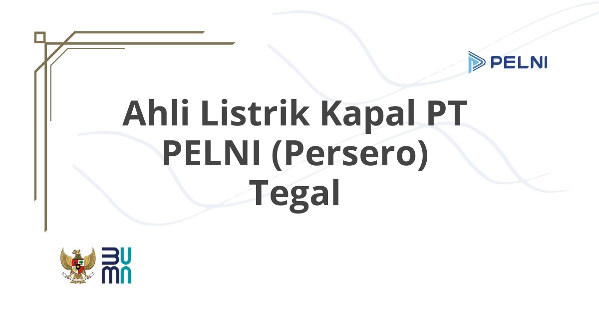 Ahli Listrik Kapal PT PELNI (Persero) Tegal