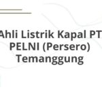Ahli Listrik Kapal PT PELNI (Persero) Temanggung