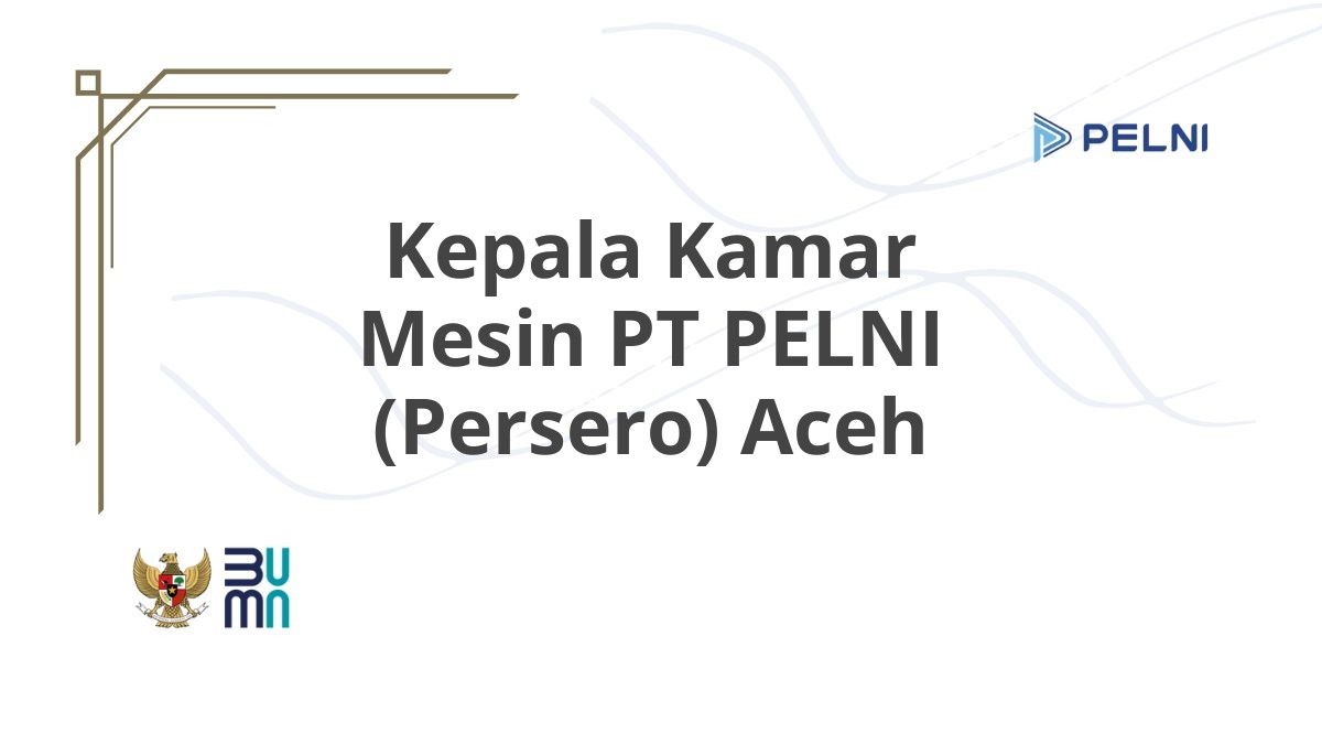 Kepala Kamar Mesin PT PELNI (Persero) Aceh