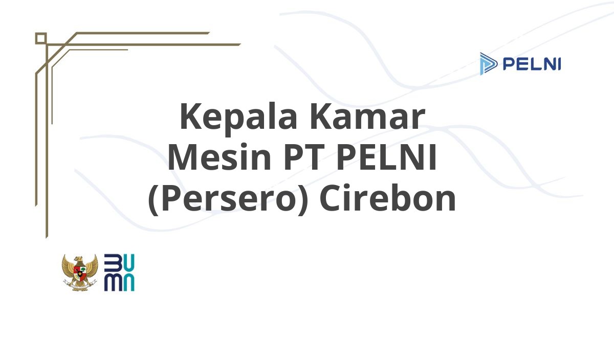 Kepala Kamar Mesin PT PELNI (Persero) Cirebon