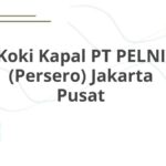 Koki Kapal PT PELNI (Persero) Jakarta Pusat
