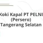Koki Kapal PT PELNI (Persero) Tangerang Selatan