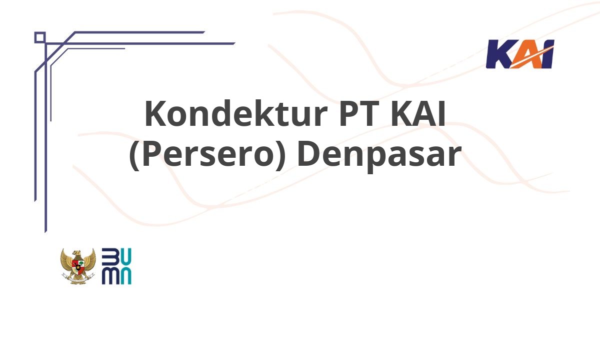 Kondektur PT KAI (Persero) Denpasar