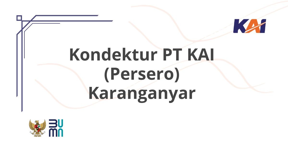 Kondektur PT KAI (Persero) Karanganyar