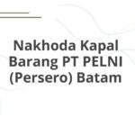 Nakhoda Kapal Barang PT PELNI (Persero) Batam