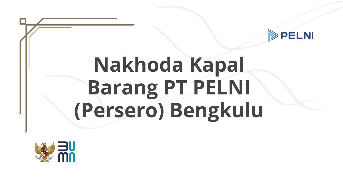 Nakhoda Kapal Barang PT PELNI (Persero) Bengkulu