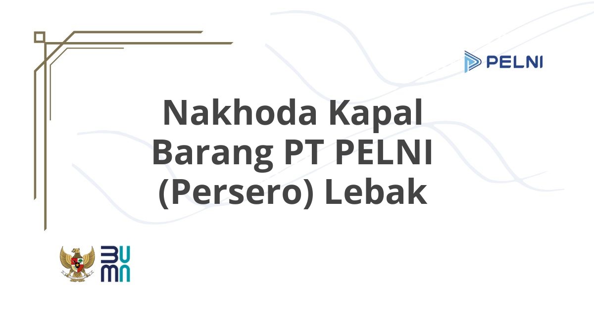 Nakhoda Kapal Barang PT PELNI (Persero) Lebak