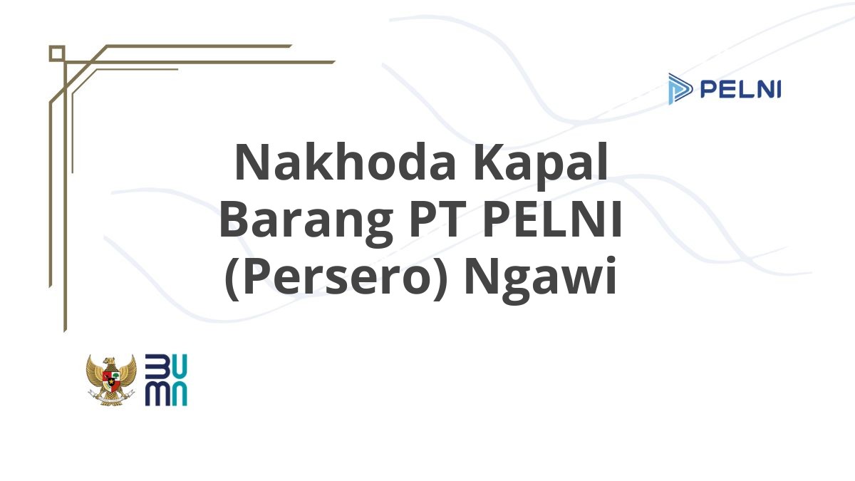Nakhoda Kapal Barang PT PELNI (Persero) Ngawi