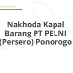 Nakhoda Kapal Barang PT PELNI (Persero) Ponorogo