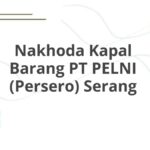 Nakhoda Kapal Barang PT PELNI (Persero) Serang