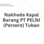 Nakhoda Kapal Barang PT PELNI (Persero) Tuban