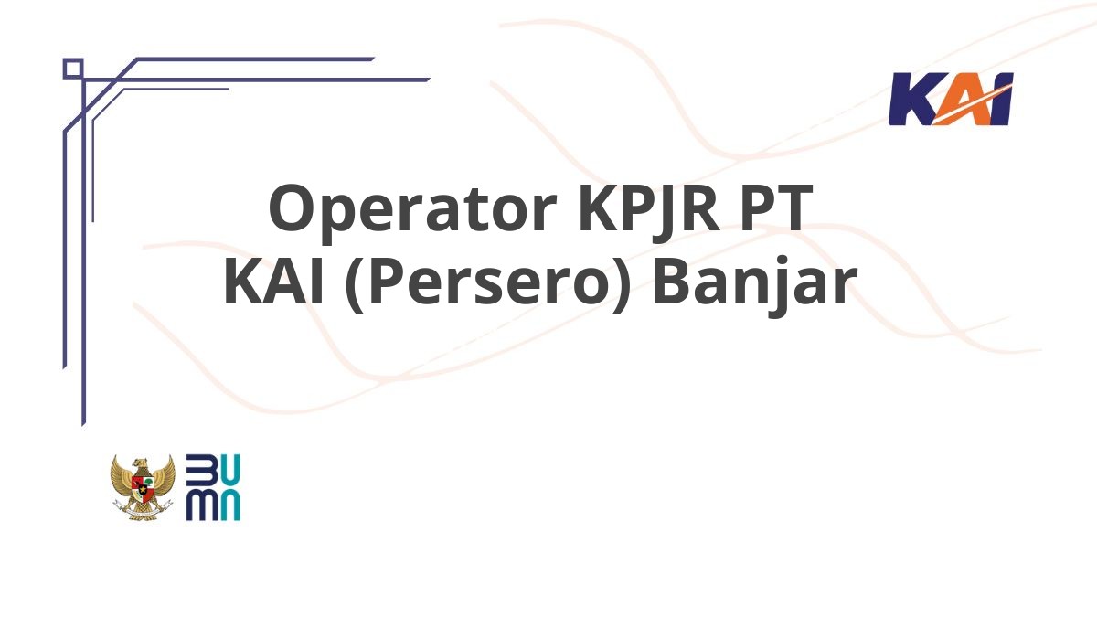 Operator KPJR PT KAI (Persero) Banjar
