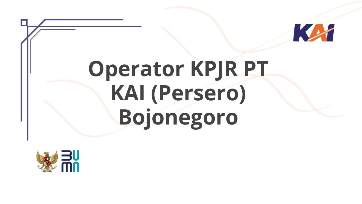 Operator KPJR PT KAI (Persero) Bojonegoro