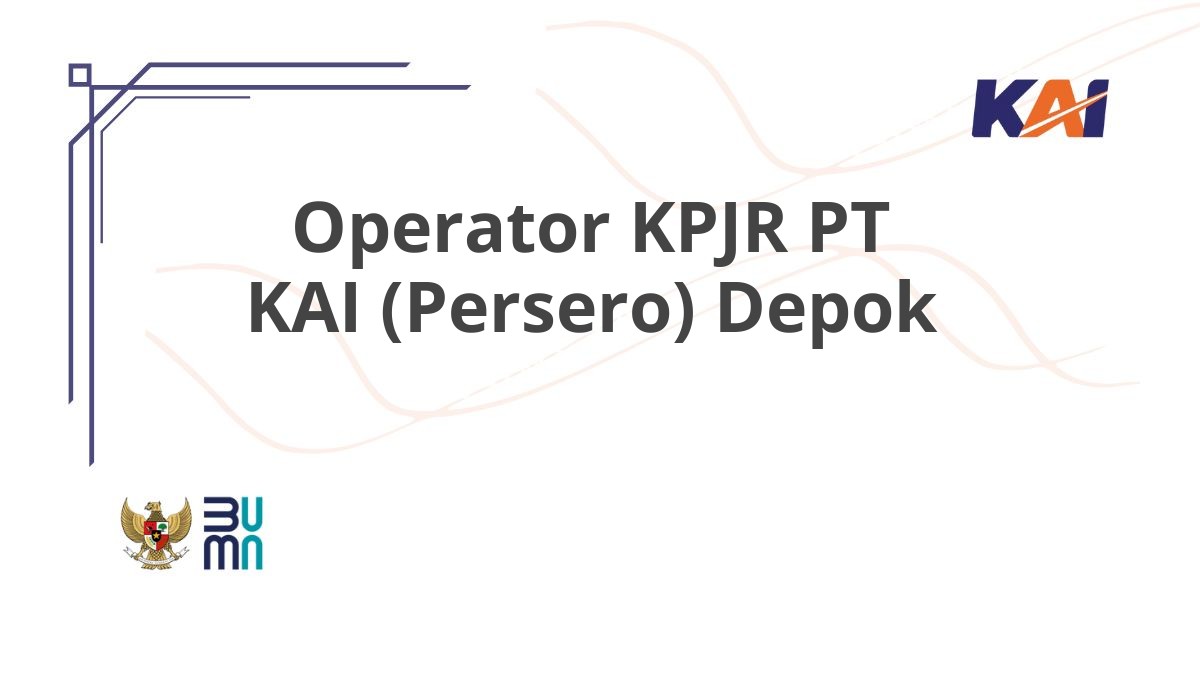 Operator KPJR PT KAI (Persero) Depok