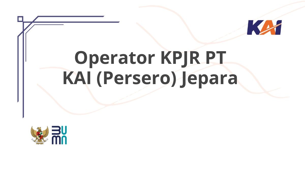 Operator KPJR PT KAI (Persero) Jepara