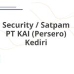 Security / Satpam PT KAI (Persero) Kediri