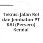 Teknisi Jalan Rel dan Jembatan PT KAI (Persero) Kendal