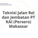 Teknisi Jalan Rel dan Jembatan PT KAI (Persero) Makassar