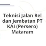 Teknisi Jalan Rel dan Jembatan PT KAI (Persero) Mataram
