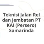 Teknisi Jalan Rel dan Jembatan PT KAI (Persero) Samarinda