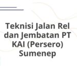 Teknisi Jalan Rel dan Jembatan PT KAI (Persero) Sumenep