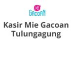 Kasir Mie Gacoan Tulungagung