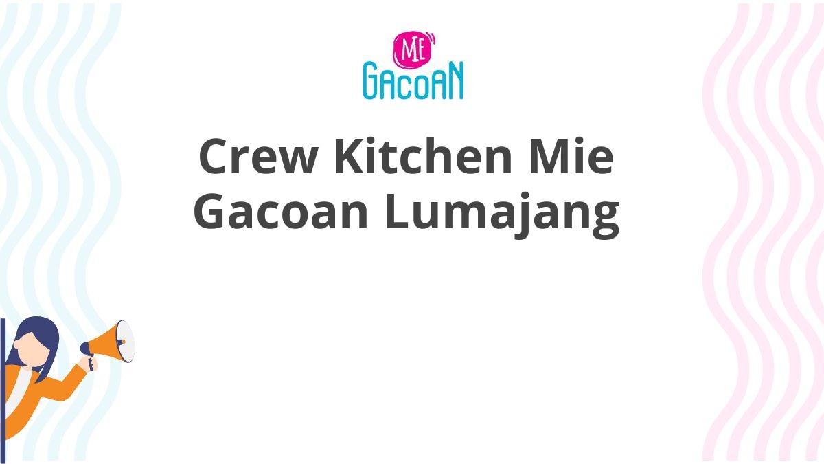 Crew Kitchen Mie Gacoan Lumajang
