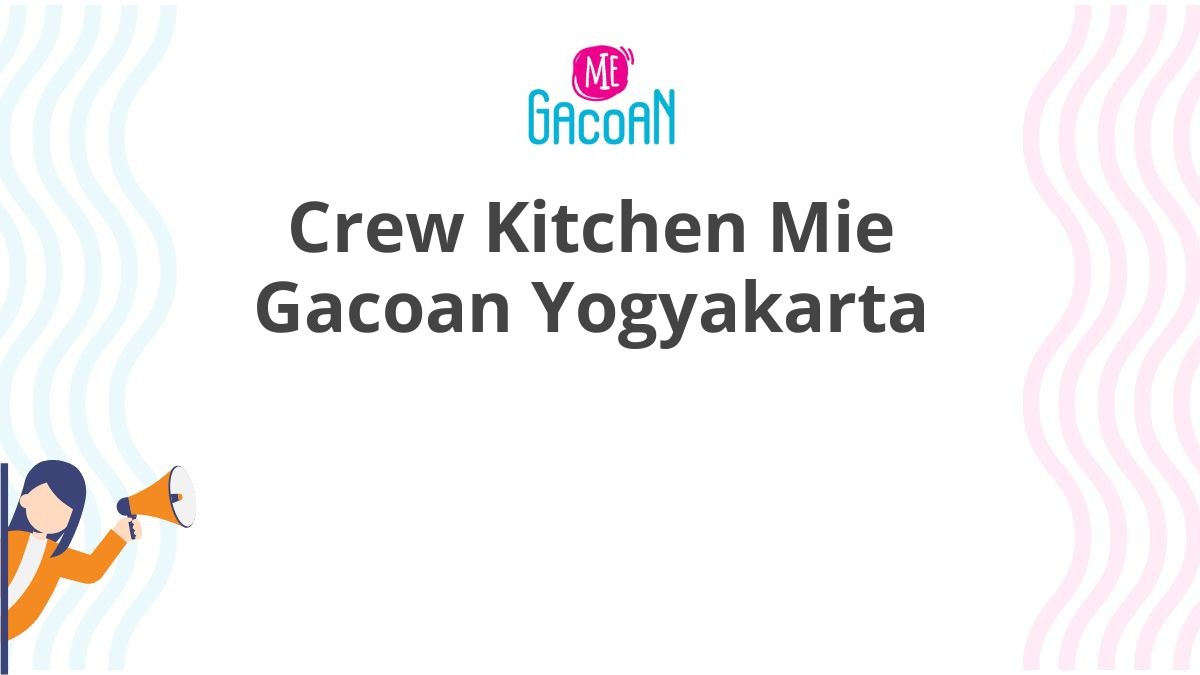 Crew Kitchen Mie Gacoan Yogyakarta