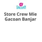 Store Crew Mie Gacoan Banjar